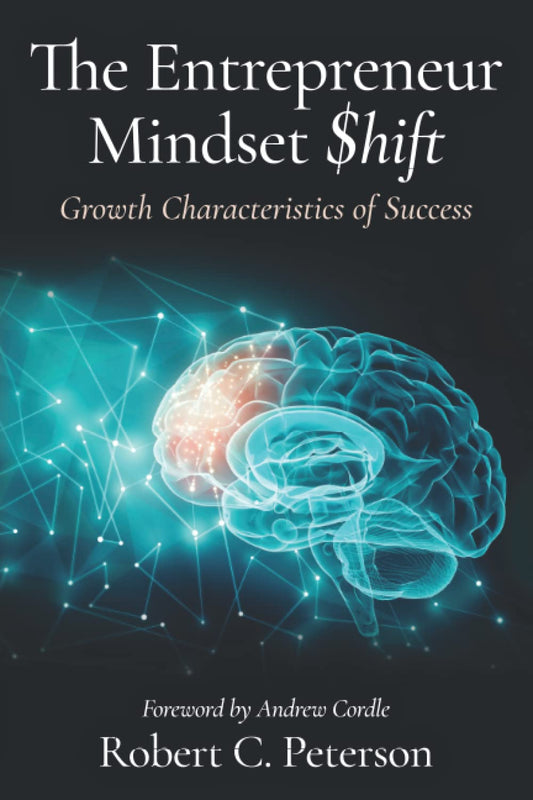The Entrepreneur Mindset Shift: Growth Characteristics of Success (paperback) BodiiPro